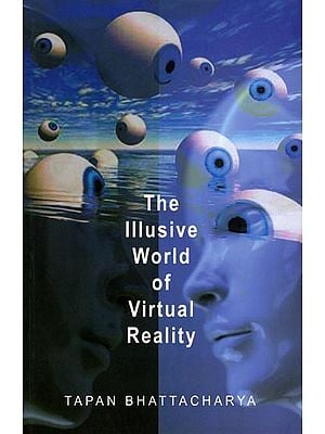 The Illusive World of Virtual Reality