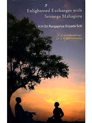 Enlightened Exchanges with Sriranga Mahaguru