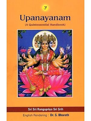 Upanayanam (A Quintessential Handbook)