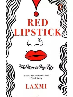 Red Lipstick- The Men in My Life