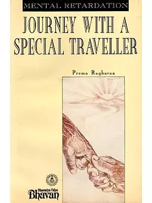 Mental Retardation: Journey with a Special Traveller (An Old and Rare Book)