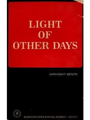 Light of Other Days (An Old and Rare Book)