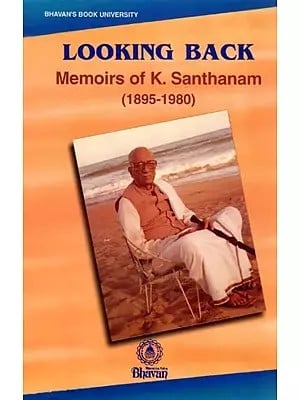 Looking Back Memoirs of K. Santhanam 1895-1980 (An Old and Rare Book)