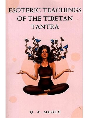 Esoteric Teachings of The Tibetan Tantra