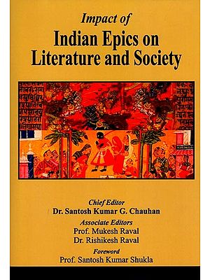 Impact of Indian Epics on Literature and Society