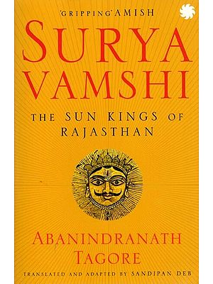 Suryavamshi: The Sun Kings of Rajasthan