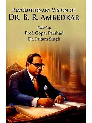 Revolutionary Vision of Dr. B.R. Ambedkar