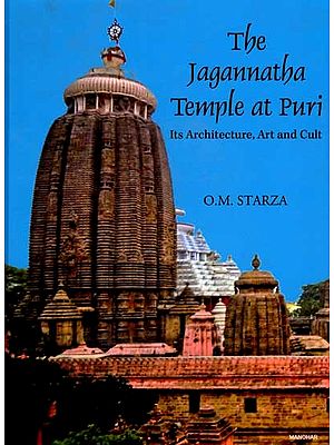 The Jagannatha Temple at Puri Its Architecture, Art and Cult