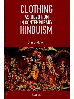 Clothing as Devotion in Contemporary Hinduism