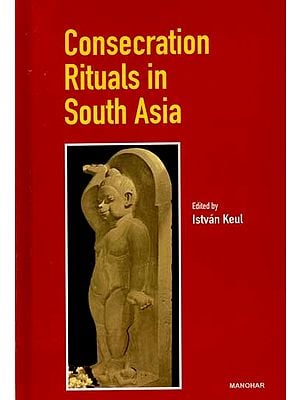 Consecration Rituals in South Asia