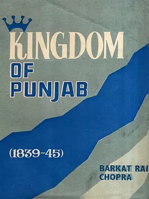 Kingdom of the Punjab 1839-45 (An Old and Rare Book)