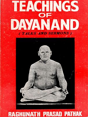Teachings of Dayanand: Talks and Sermons (An Old and Rare Book)