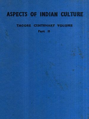 Tagore Centenary Volume- Aspects of Indian Culture (Part-2) (An Old and Rare Book)