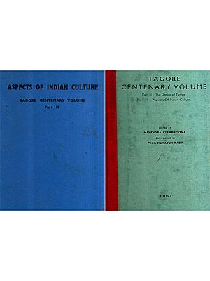 Tagore Centenary Volume: The Genius of Tagore and Aspects of Indian Culture (Set of 2 Parts) (An Old and Rare Book)
