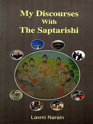 My Discourses with The Saptrishi