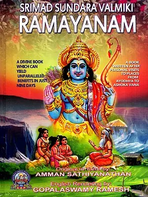 Srimad Sundara Valmiki Ramayanam- A Divine Book Which can Yield Unparalleled Benefits in Just Nine Days