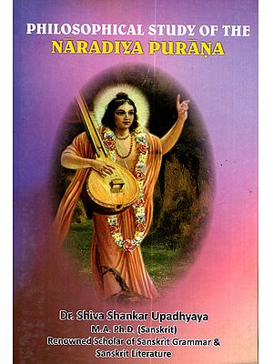Philosophical Study of the Naradiya Purana