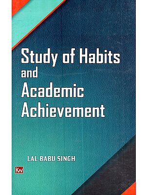 Study of Habits and Academic Achievement