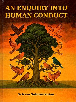 An Enquiry into Human Conduct