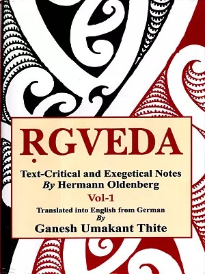 Rgveda- Volume-1 (I-VI Text-Critical and Exegetical Notes By Hermann Oldenberg)