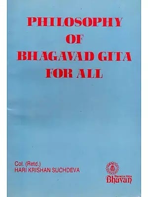 Philosophy of Bhagavad Gita for All