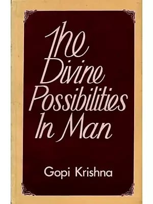 The Divine Possibilities in Man (An Old and Rare Book)