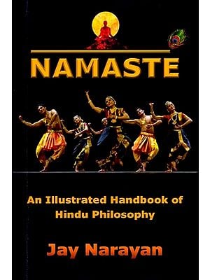 Namaste: An Illustrated Handbook of Hindu Philosophy