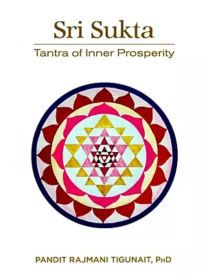 Sri Sukta: Tantra of Inner Prosperity