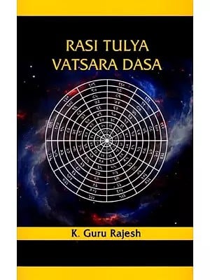 Rasi Tulya Vatsara Dasa: A Simple and Unique Method of Timing Events