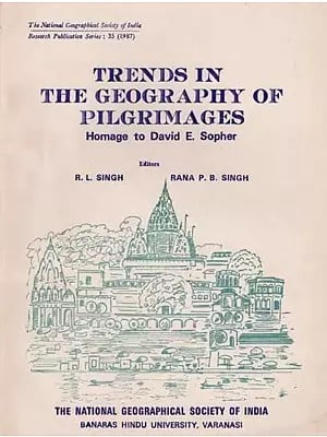 Trends in the Geography of Pilgrimages (Homage to David E. Sopher) An Old and Rare Book