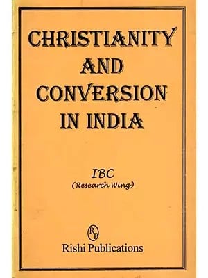 Christianity and Conversion in India (An Old and Rare Book)