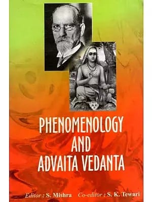 Phenomenology and Advaita Vedanta (An Old and Rare Book)