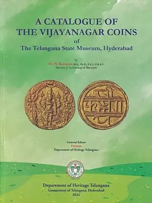 A Catalogue of the Vijaynagar Coins of The Telangana State Museum, Hyderabad