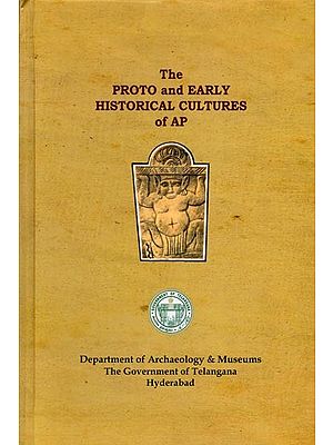 The Proto and Early Historical Cultures of Ap