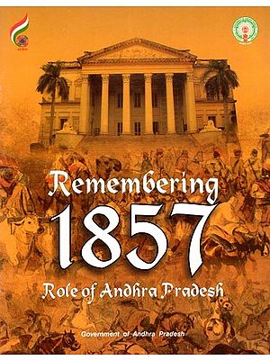 Remembering 1857: Role of Andhra Pradesh