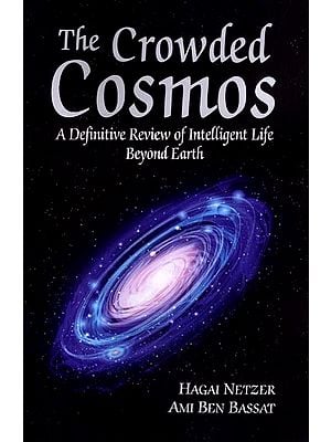 The Crowded Cosmos: A Definitive Review of Intelligent Life Beyond Earth