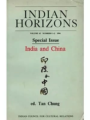 Indian Horizons: Special Issue India and China (Volume 43 Numbers 1-2 1994) (Volume 43 Numbers 1-2 1994) An Old and Rare Book