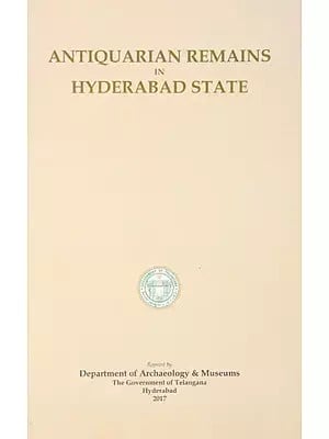 Antiquarian Remains in Hyderabad State