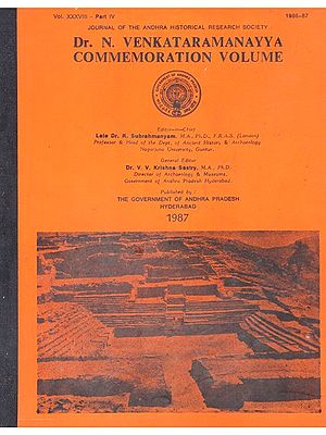 Dr. N. Venkataramanayya Commemoration Volume- Vol. XXXVIII- Part IV, 1986-87 (An Old and Rare Book)