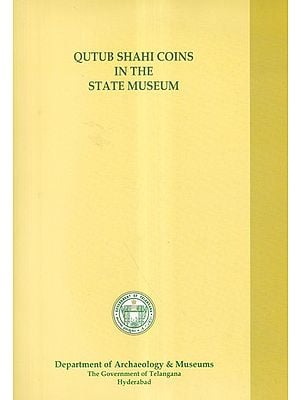 Qutub Shahi Coins in the State Museum