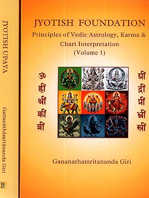 Jyotish Foundation: Principles of Vedic Astrology, Karma & Chart Interpretation (Set of 2 Volumes)