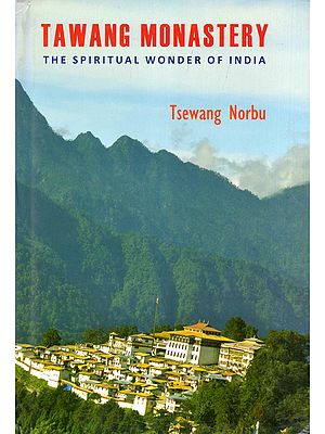 Tawang Monastery: The Spiritual Wonder of India