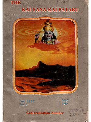 The Kalyana-Kalpataru: God-Realization Number Volume 35, No. 1, May. 1989 (An Old and Rare Book: Only 1 Quantity Available)