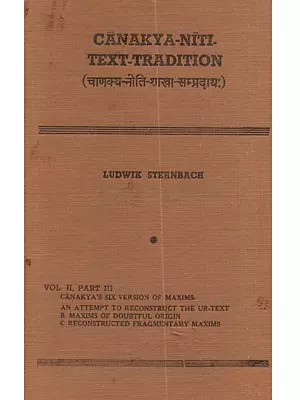 चाणक्य नीति-शाखा-सम्प्रदाय: Canakya-Niti Text-Tradition (Volume II, Part III)- An Old and Rare Book