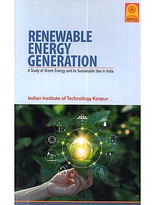 Renewable Energy Generation: A Study of Green Energy and Its Sustainable Use in India