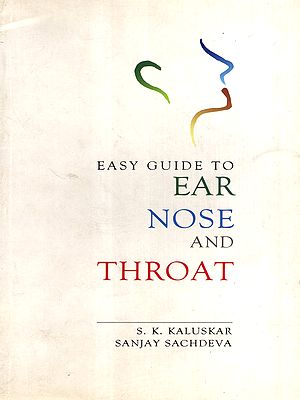 Easy Guide to Ear Nose and Throat- Common Problems and Treatment