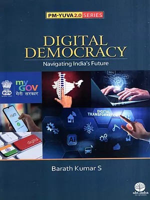 Digital Democracy- Navigating India's Future