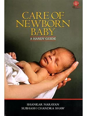 Care of Newborn Baby: A Handy Guide
