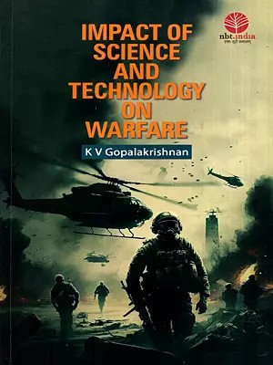 Impact of Science and Technology on Warfare