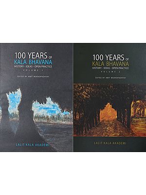 100 Years of Kala Bhavana: History Ideas: Open Practice (Set of 2 Volumes)